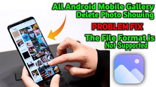 Delete photo Show Problem | This File Format Is Not Supported | Gallery Photo Problem | Redmi mobile