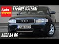 Audi A4 B6 - typowe usterki