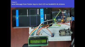 Send Message from Flutter App to 16x2 LCD via NodeMCU & Arduino(Project 3)