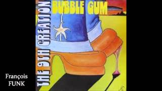 Video thumbnail of "The 9th Creation - Bubble Gum (1975) ♫"