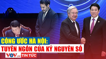 Công ước Hà Nội ra đời: Luật pháp quốc tế bước vào kỷ nguyên số | VOV Live