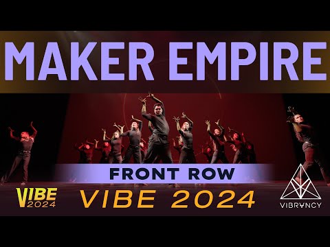 Maker Empire | VIBE 2024 [@Vibrvncy Front Row 4K]