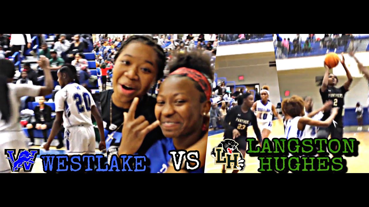 Rivalry Game Gets Hyped Westlake High School Vs Langston Hughes High School Girls Basketball Youtube Rivalry Game Gets Hyped Westlake High School Vs Langston Hughes High School Girls Basketball Youtube
