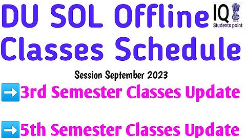 DU SOL Offline Classess Schedule For All 3rd Semester/5th Sem Students. How To Know Your Centre 2023