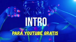 INTRO gratuito © NO COPYRIGHT para tus videos - Electro Vibes