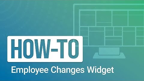eBacon How-To: Employee Changes Widget