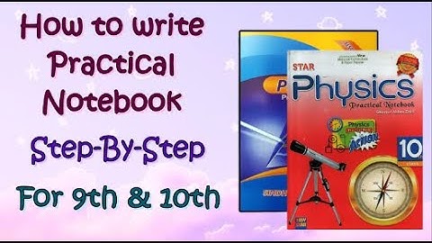 How to write Physics Practical Notebook | Class 9th & 10th | Punjab Board | Solved Experiment | LWFA