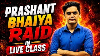 Prashant bhaiya raid in live class @NextToppers23 