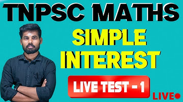 🛑LIVE TEST -1 🏆TNPSC MATHS 🔥 SIMPLE INTEREST 💥SAIS ACADEMY