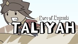 Lore of Legends: Taliyah the Stoneweaver