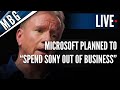 Microsoft Planned To &quot;Spend Sony Out Of Business&quot; | Live
