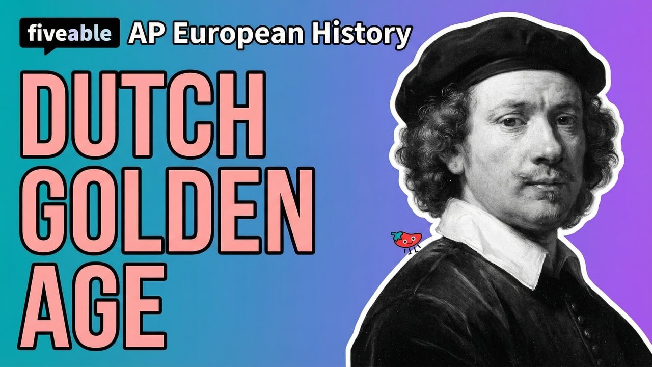 AP European History - Dutch Golden Age & Republic | Fiveable Cram Archive