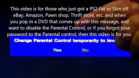 How to Disable the parental controls on a PS2 "this works on all models"