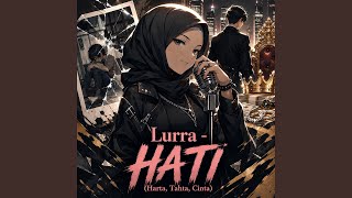 Hati (Harta, Tahta, Cinta)