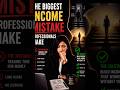 The Biggest Income Mistakes Professionals Make | #businessmindset #money #financialfreedom #job