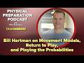 Bill Hartman on Movement Models, Return to Play, and Playing the Probabilities