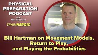 Bill Hartman on Movement Models, Return to Play, and Playing the Probabilities