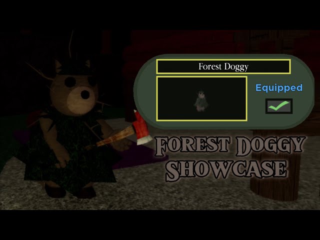 So basically I was piggy playing forest. and I was pushing doggy