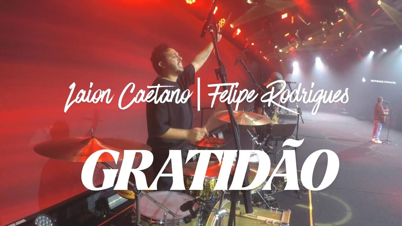 Gratidão - Felipe Rodrigues - Drum Cam Laion Caetano