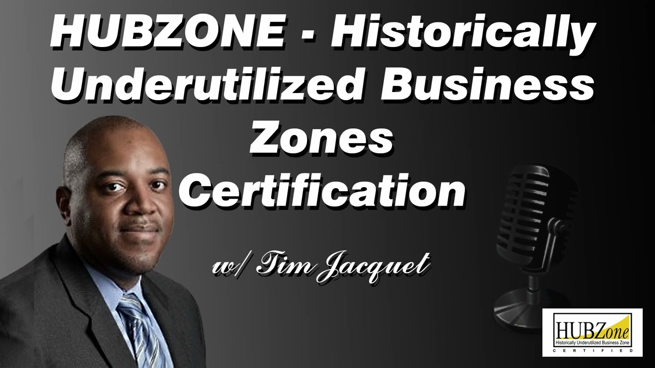 HUBZONE: Historically Underutilized Business Zones Certification