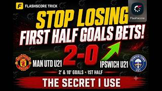 Details Stop Losing First Half Goals Bets! The Flashscore Trick I Use Guide