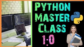 1:0 Python Masterclass || 2-day Python Masterclass 2022 || Complete Python Masterclass Free Wealth