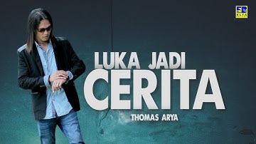 Thomas Arya - Luka Jadi Cerita (Official Music Video) Lagu Minang Terbaru