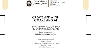 13 | Membuat App menggunakan Cmake & AI | PRAKTIKUM ALGORITMA DAN PEMROGRAMAN