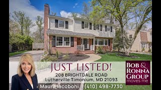 Just Listed! 208 Brightdale Road, Lutherville Timonium, MD 21093
