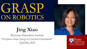 Spring 2022 GRASP on Robotics - Jing Xiao, Worcester Polytechnic Institute