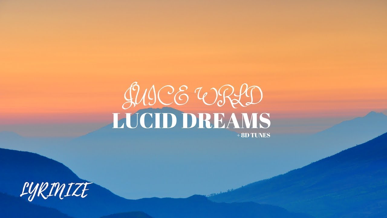 Lucid dreams juice текст