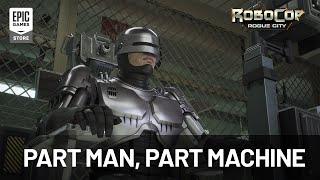 RoboCop: Rogue City - Part Man, Part Machine trailer