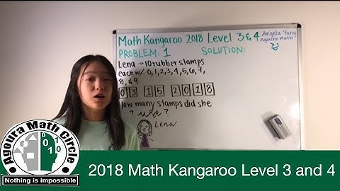 Math Kangaroo 2018 Levels 3 and 4 Presented by Angela Yang