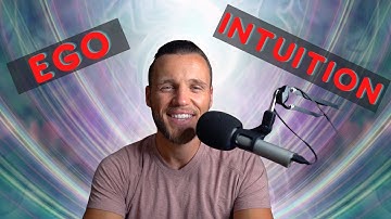 The Difference Between Ego And Intuition