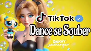 Dance se souber~ {TikTok} 2024