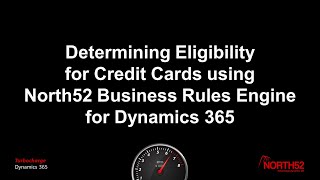 Determining Eligibility for Credit Cards - North52 business rules engine for Microsoft Dynamics 365