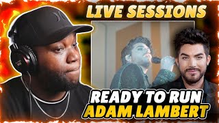 Adam Lambert  Ready To Run  Sessions  Reaction