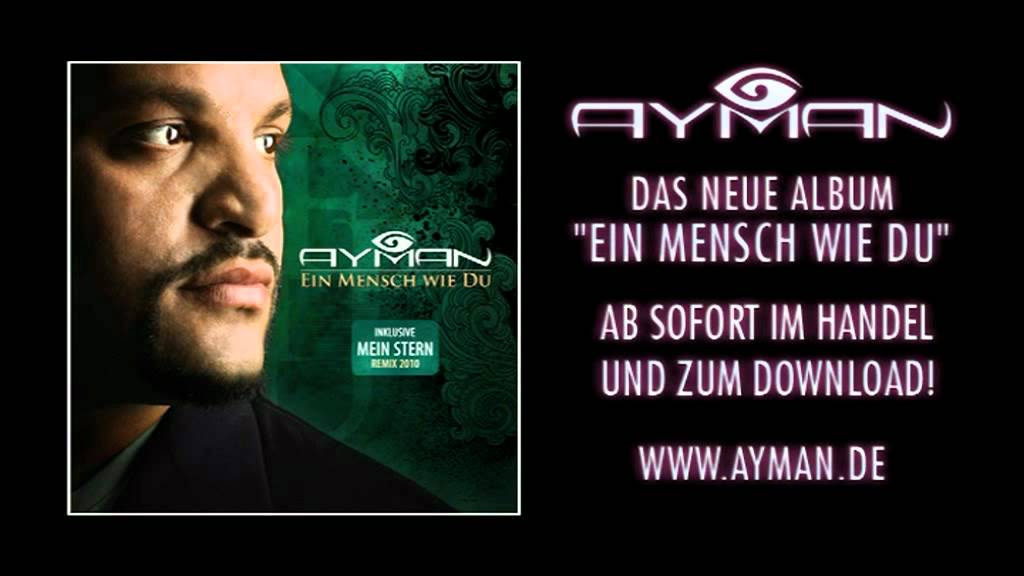 Ayman - Ich bin da ( Album 2010 - Ein Mensch wie Du ) - YouTube