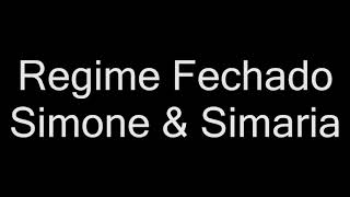 Simone E Simaria - Regime Fechado (letra) Resimi