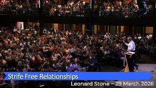 Leonard Stone with “Strife Free Relationships” - 29 March 2026