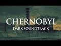 Chernobyl Dark Music