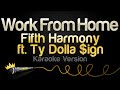 Fifth Harmony Feat. Ty Dolla $ign - Work From Home (Karaoke Version)