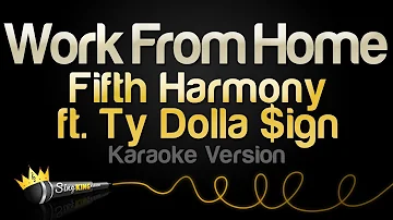 Fifth Harmony Feat. Ty Dolla $ign - Work From Home (Karaoke Version)