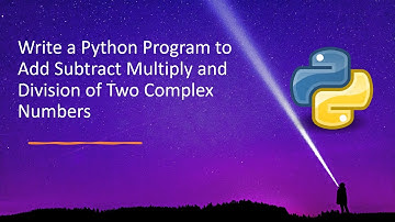 Write a Python Program to Add Subtract Multiply and Division of Two Complex Numbers