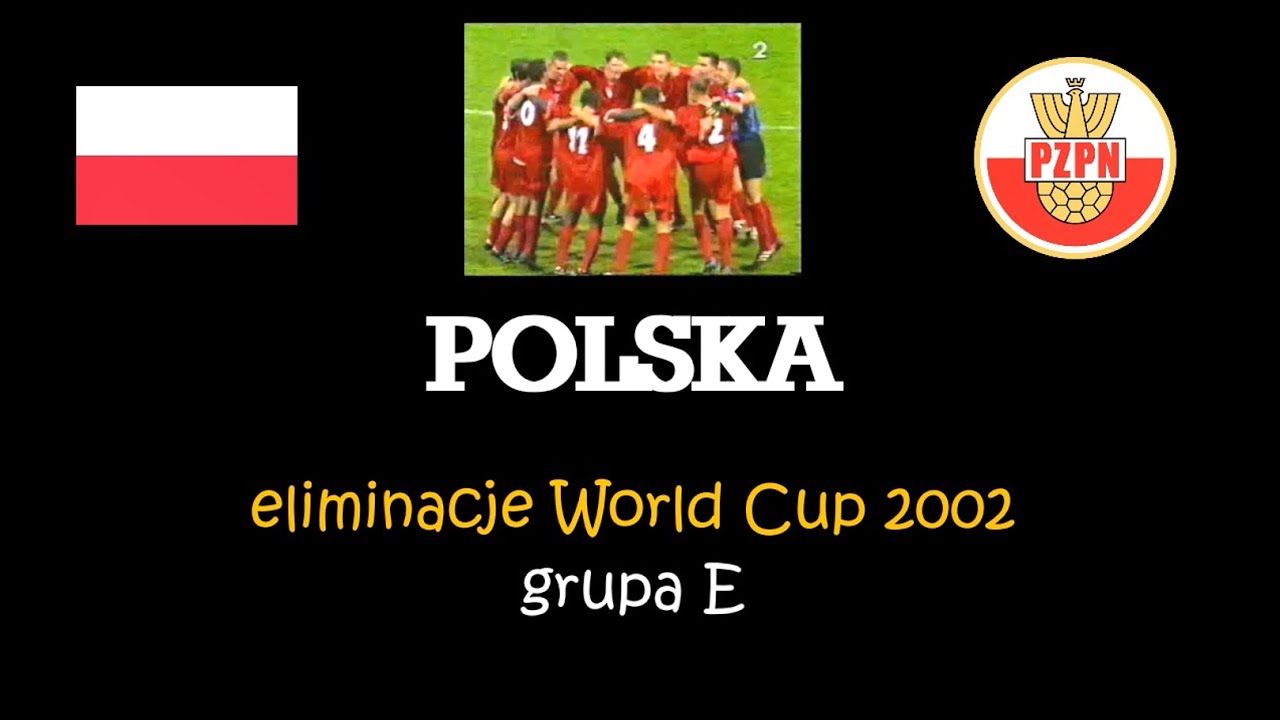 Reprezentacja Polski - eliminacje World Cup 2002