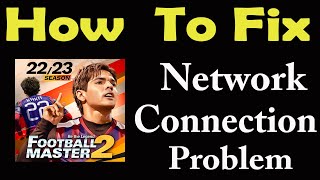 How To Fix Football Master 2 App Network Connection Problem  | Football Master 2 No Internet Error | screenshot 2