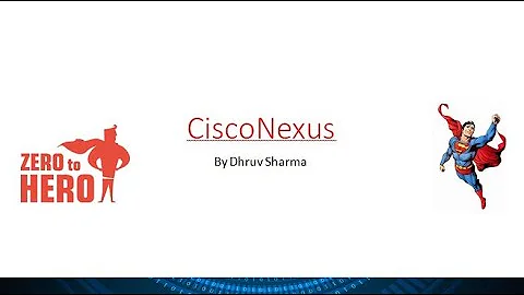 Cisco Nexus for Beginners to Expert