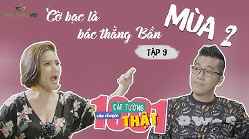 Cát Tường - 1001 Câu Chuyện Thật: Chuyện CỜ BẠC máu lửa -Tập 08 Mùa 2