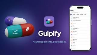 Gulpify — Smart Supplement Tracking for iOS & Android screenshot 3