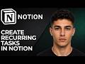 How to Create Recurring Tasks in Notion (2026 Step-by-Step Beginner Tutorial)